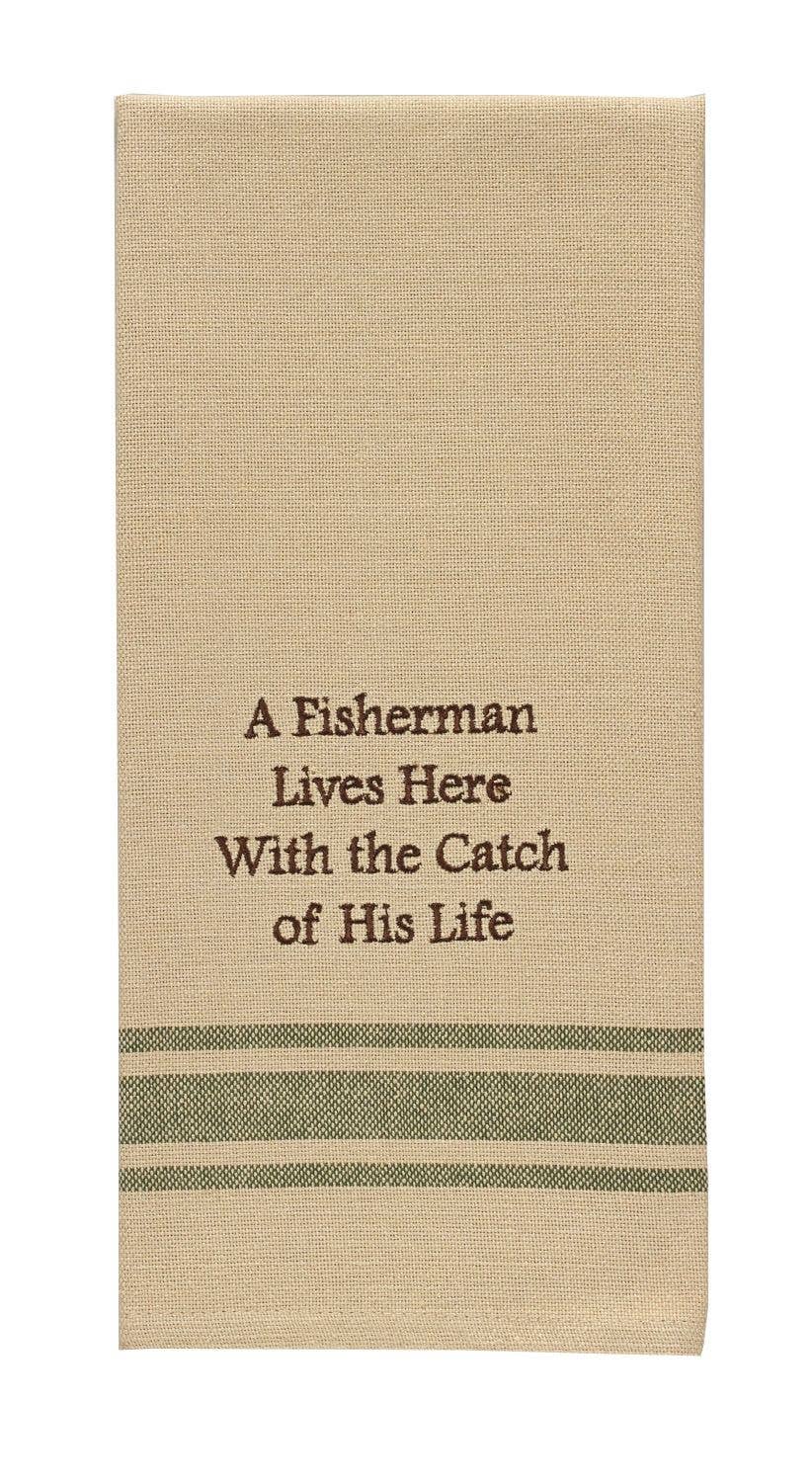 A Fisherman Lives Here Dishtowel